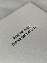 How The F*ck Did We Get This Old Letterpress Card-CHEZ GAGNE LETTERPRESS-Over the Rainbow