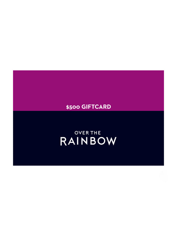 Online Gift Card - $500-Over The Rainbow-Over the Rainbow