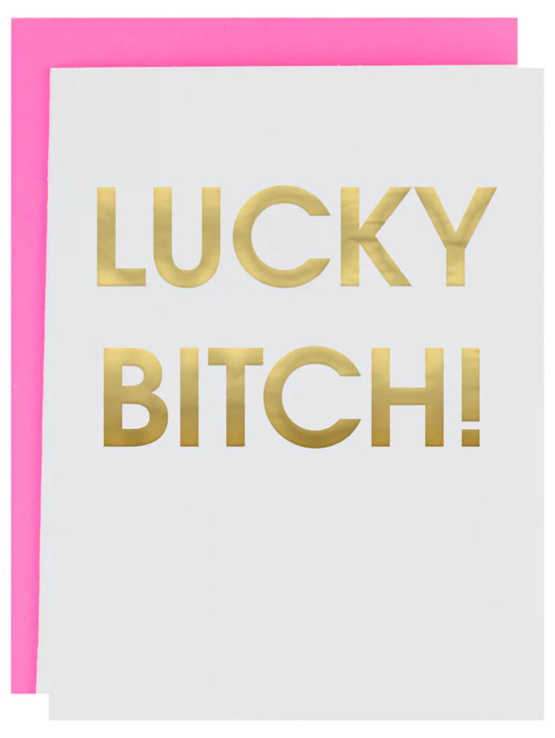 Lucky Bitch - Letterpress Card-CHEZ GAGNE LETTERPRESS-Over the Rainbow