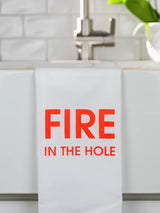 Fire In The Hole - Tea Towels-CHEZ GAGNE LETTERPRESS-Over the Rainbow